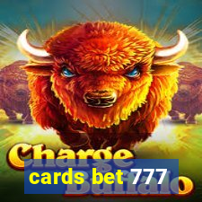 cards bet 777